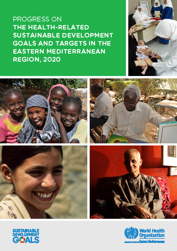 Progress on the health-related Sustainable Development Goals and targets in the Eastern Mediterranean Region, 2020