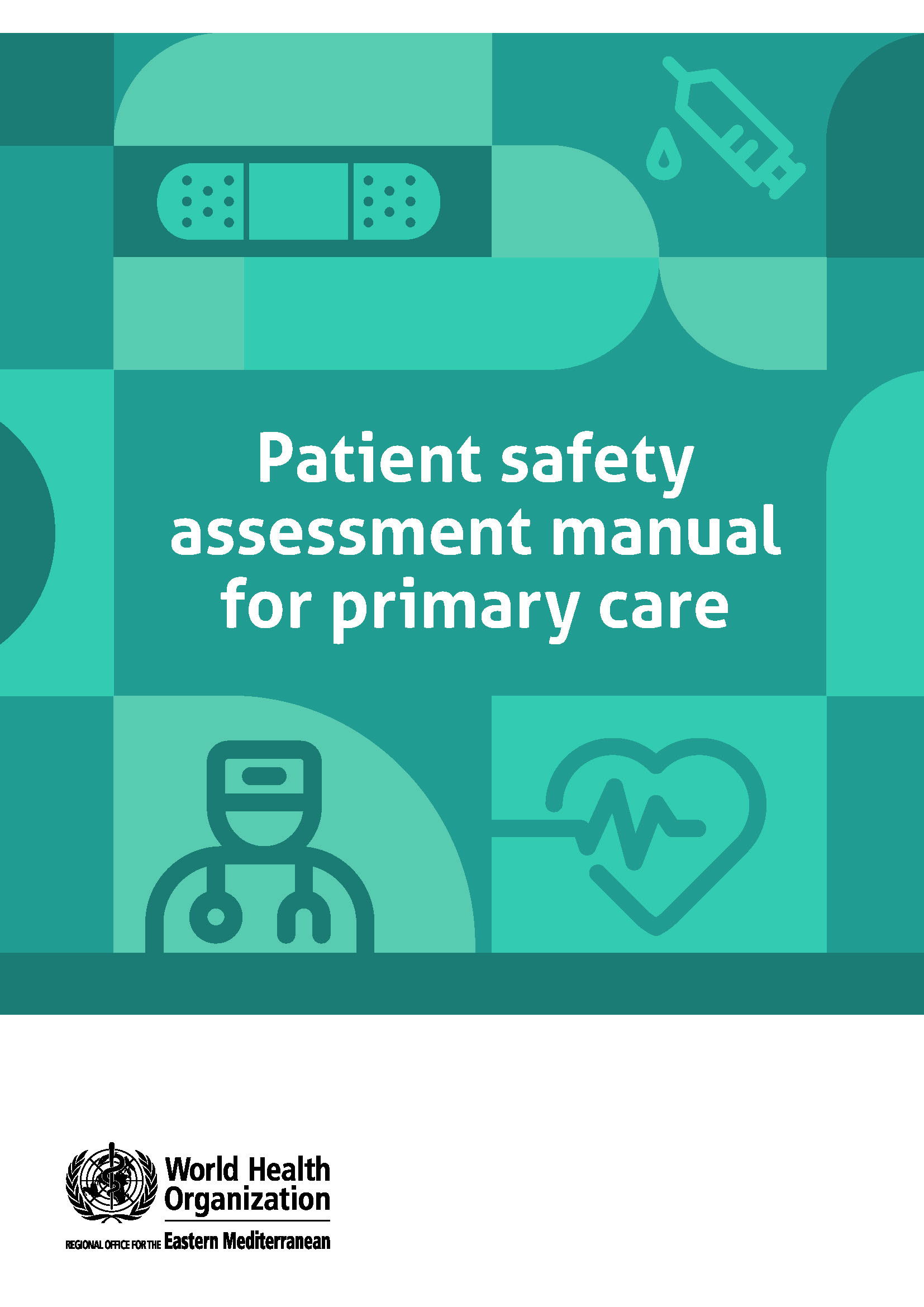 Patient safety assessment manual for primary care