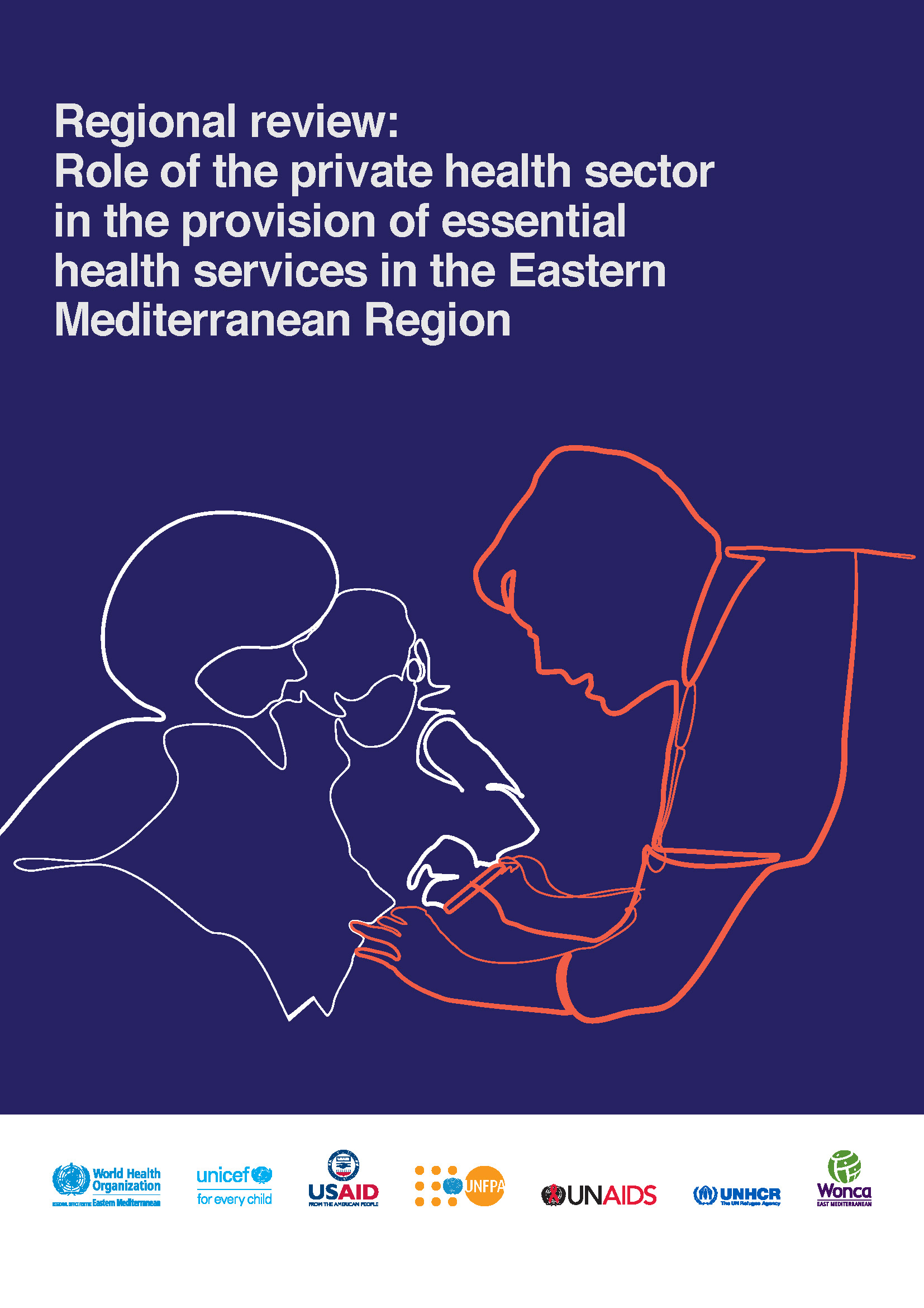 Regional review: role of the private health sector in the provision of essential health services in the Eastern Mediterranean Region